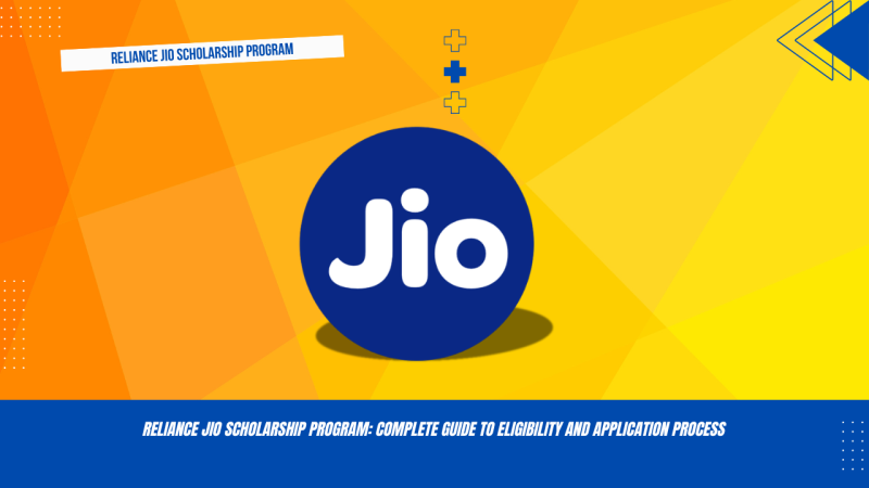 Reliance Jio Scholarship Program: Complete Guide to Eligibility and Application Process